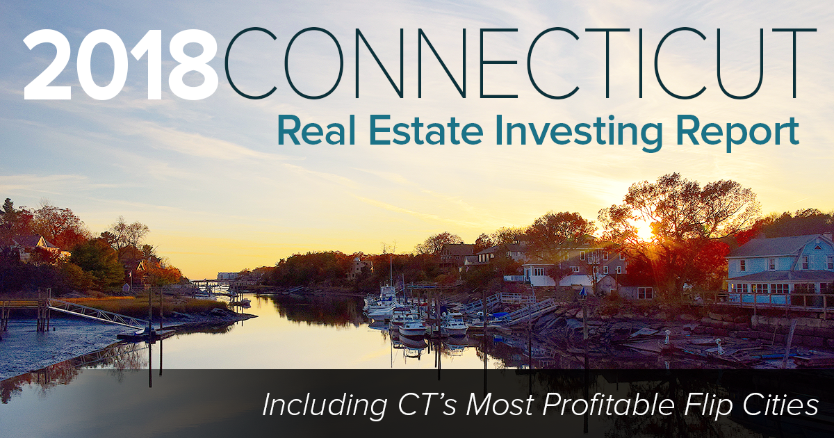 The Connecticut Fix & Flip Real Estate Report