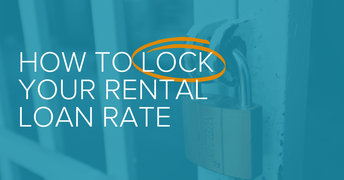 rate lock rental loans