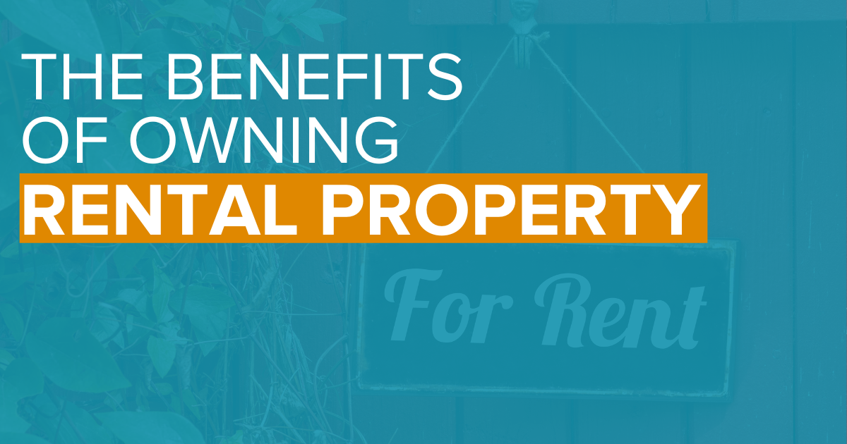 Benefits Of Owning Rental Property