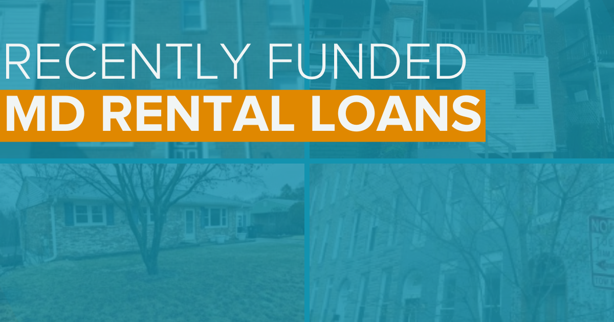 Recently Funded Rental Loans in Maryland (MD)