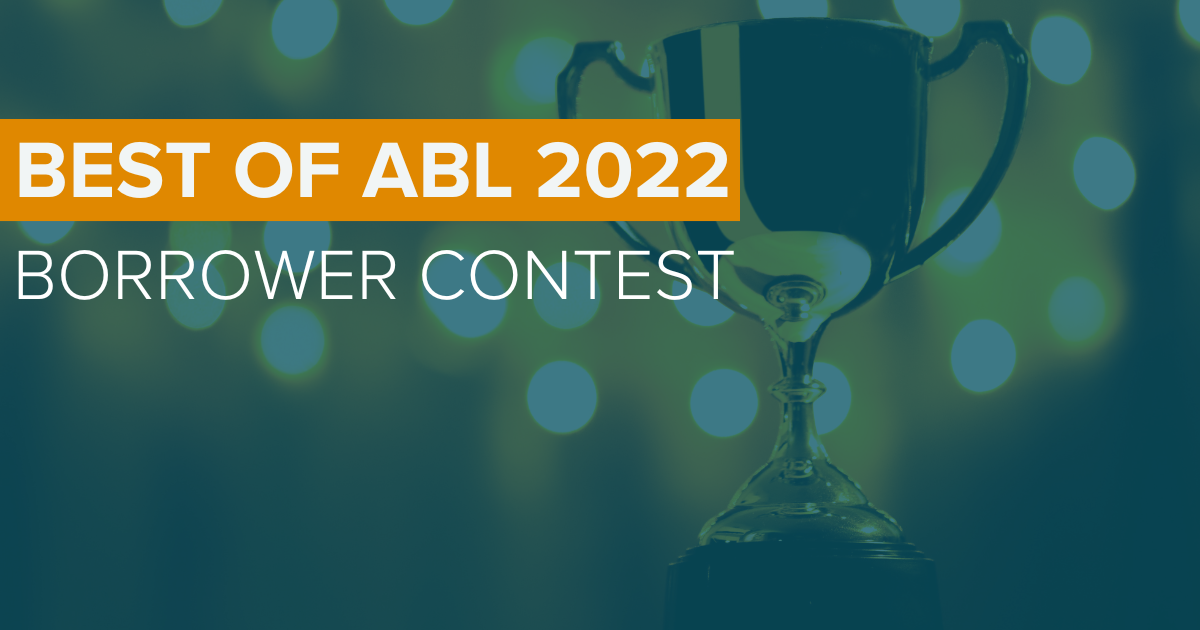 Best Of ABL 2022 Borrower Contest!