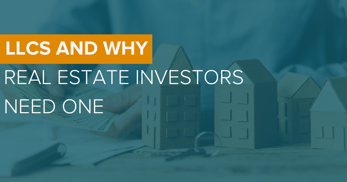 LLC’s and Why Real Estate Investors Need One