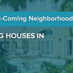 5 Up-and-Coming Neighborhoods for Flipping Houses in Miami