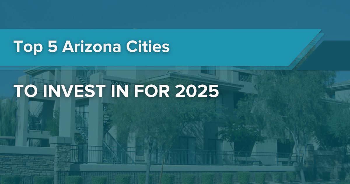 Top 5 Arizona Cities to Invest In For 2025