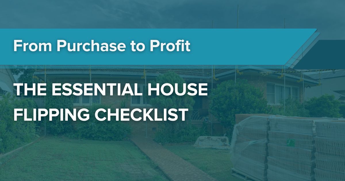 The Essential House Flipping Checklist