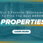 How to Find BRRRR Properties