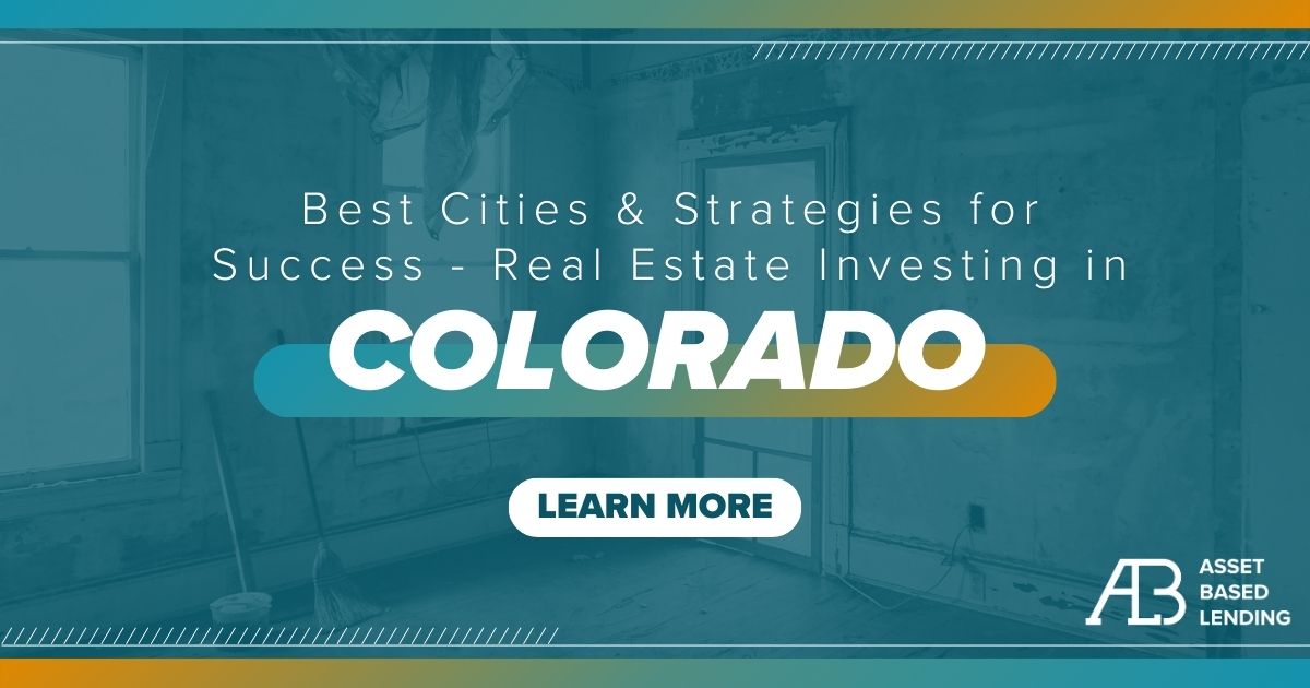 Real Estate Investing in Colorado: Best Cities and Strategies for Success