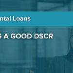 What Is a Good DSCR Ratio for Your Investment Property?