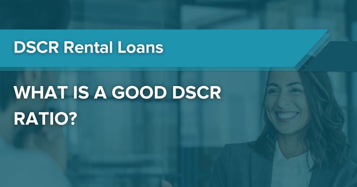 What Is a Good DSCR Ratio for Your Investment Property?