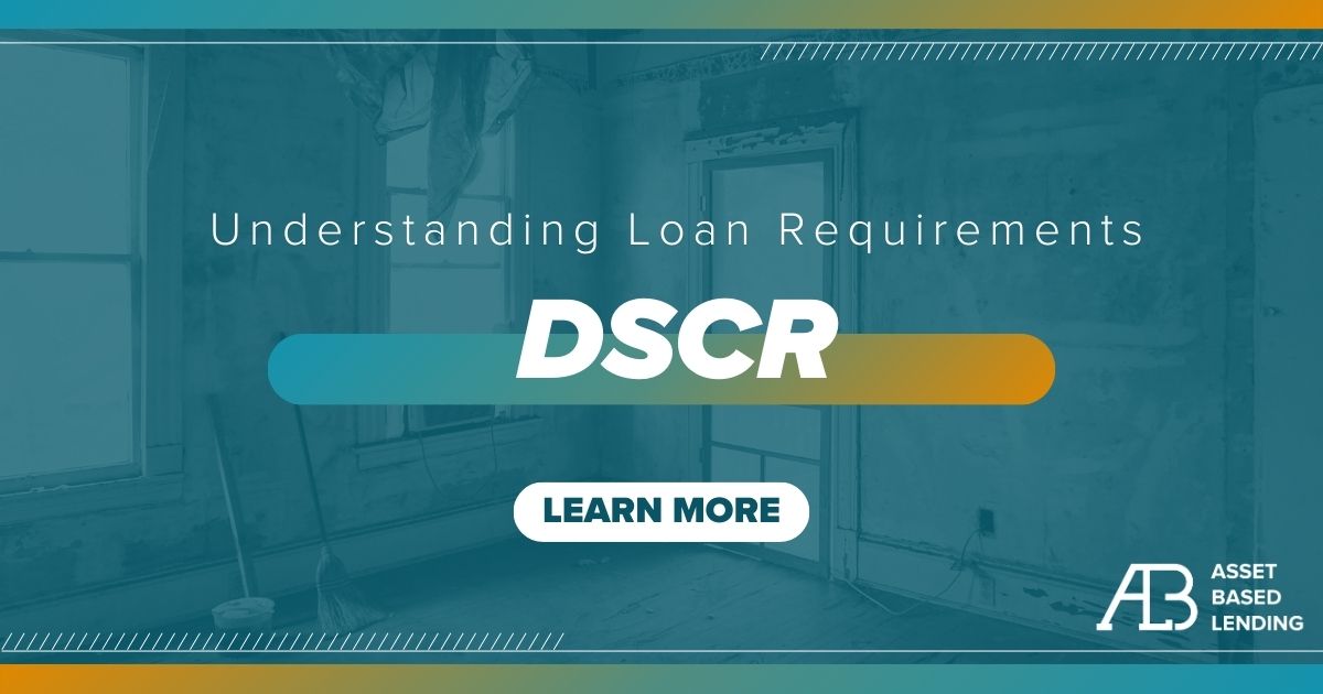 Understanding DSCR Loan Requirements and Process for Real Estate Investors