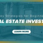 Real Estate Investment Strategies for Beginners